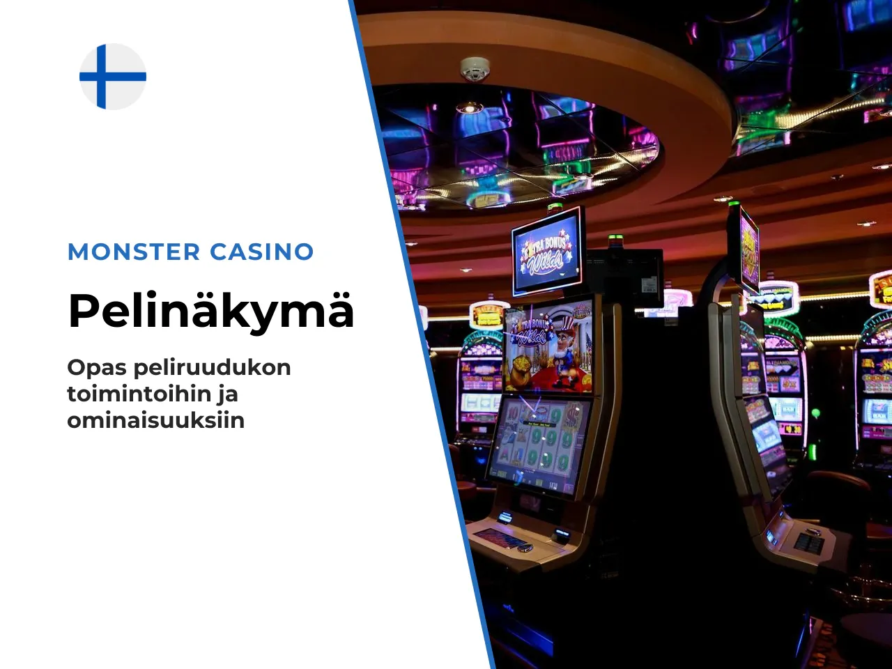 Pelinäytön rakenne mitä ruudulla näkyy. Pelinäytön