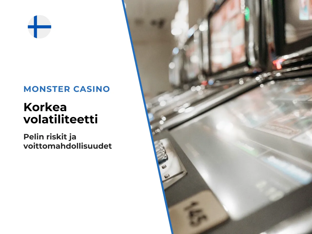 Korkea volatiliteetti 5 5 tarkoittaa kuitenkin