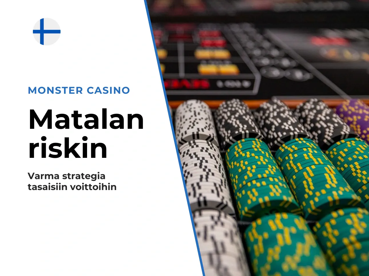 1. Konservatiivinen strategia matalan riskin taktiikka