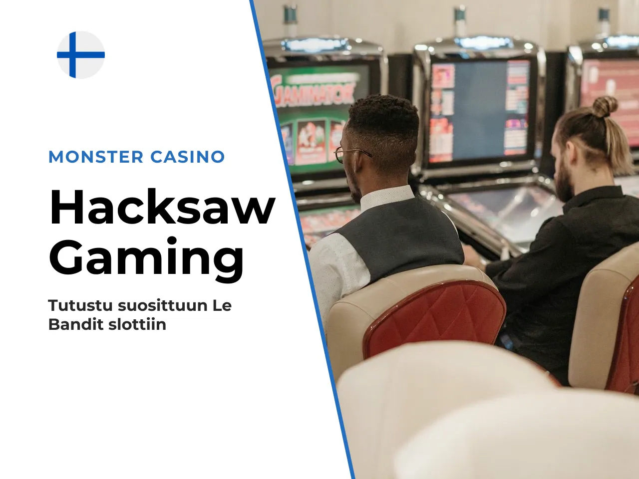 Hacksaw Gaming pelinkehittäjänä. Hacksaw Gaming on