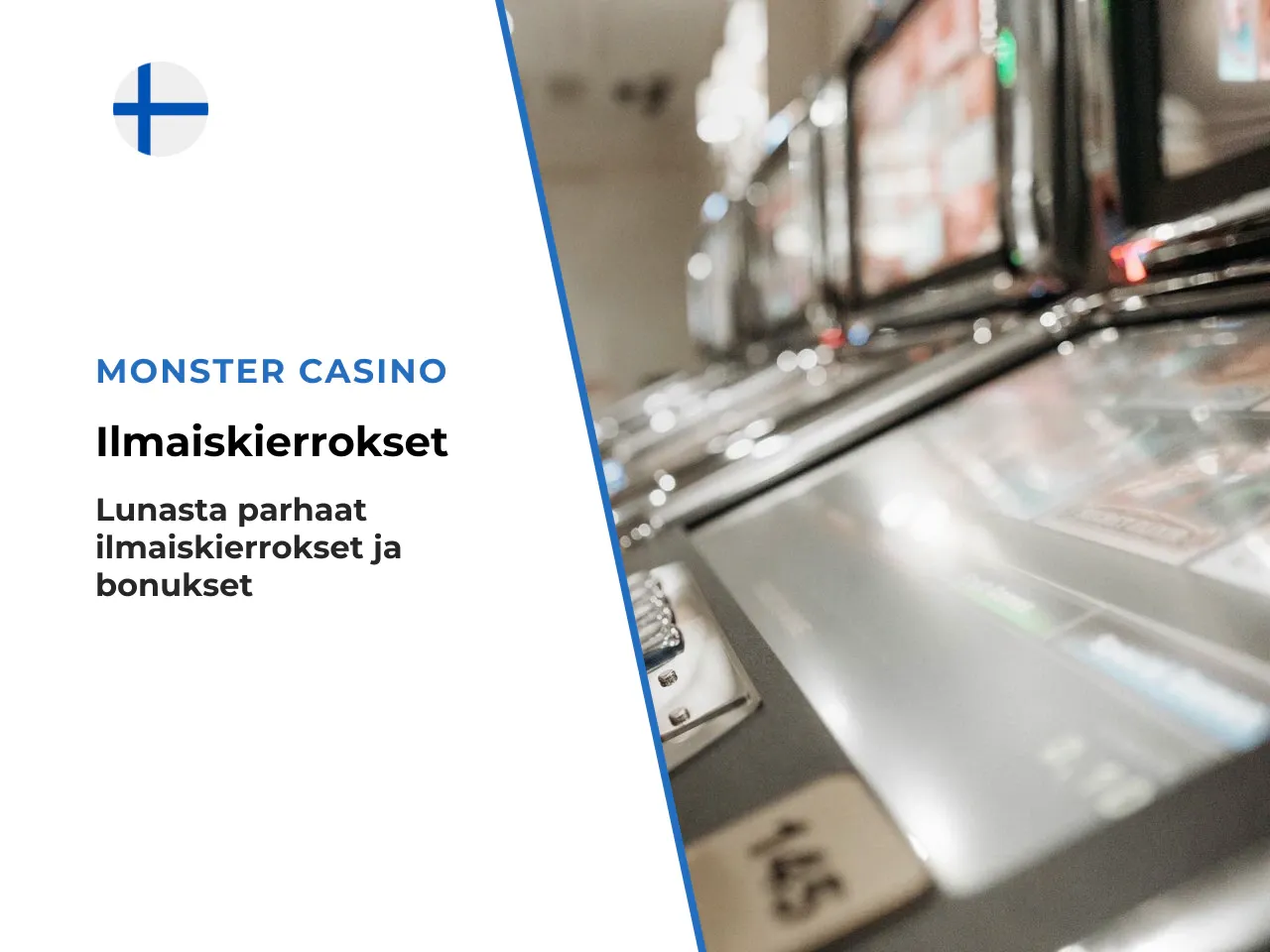 Free spins ja bonus spins Monster