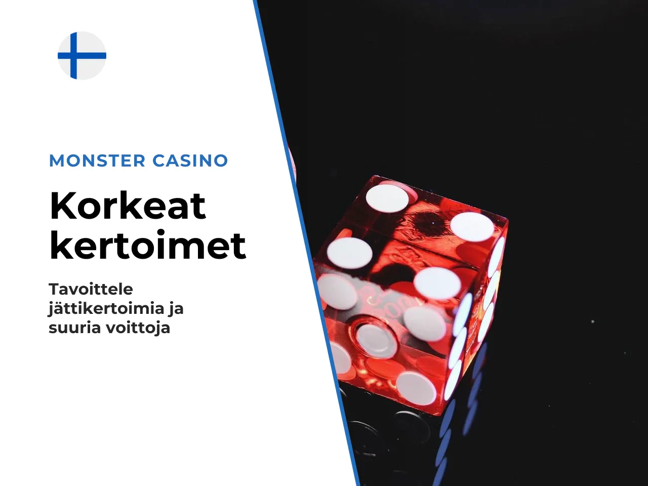 2. Aggressiivinen strategia korkean kertoimen metsästys