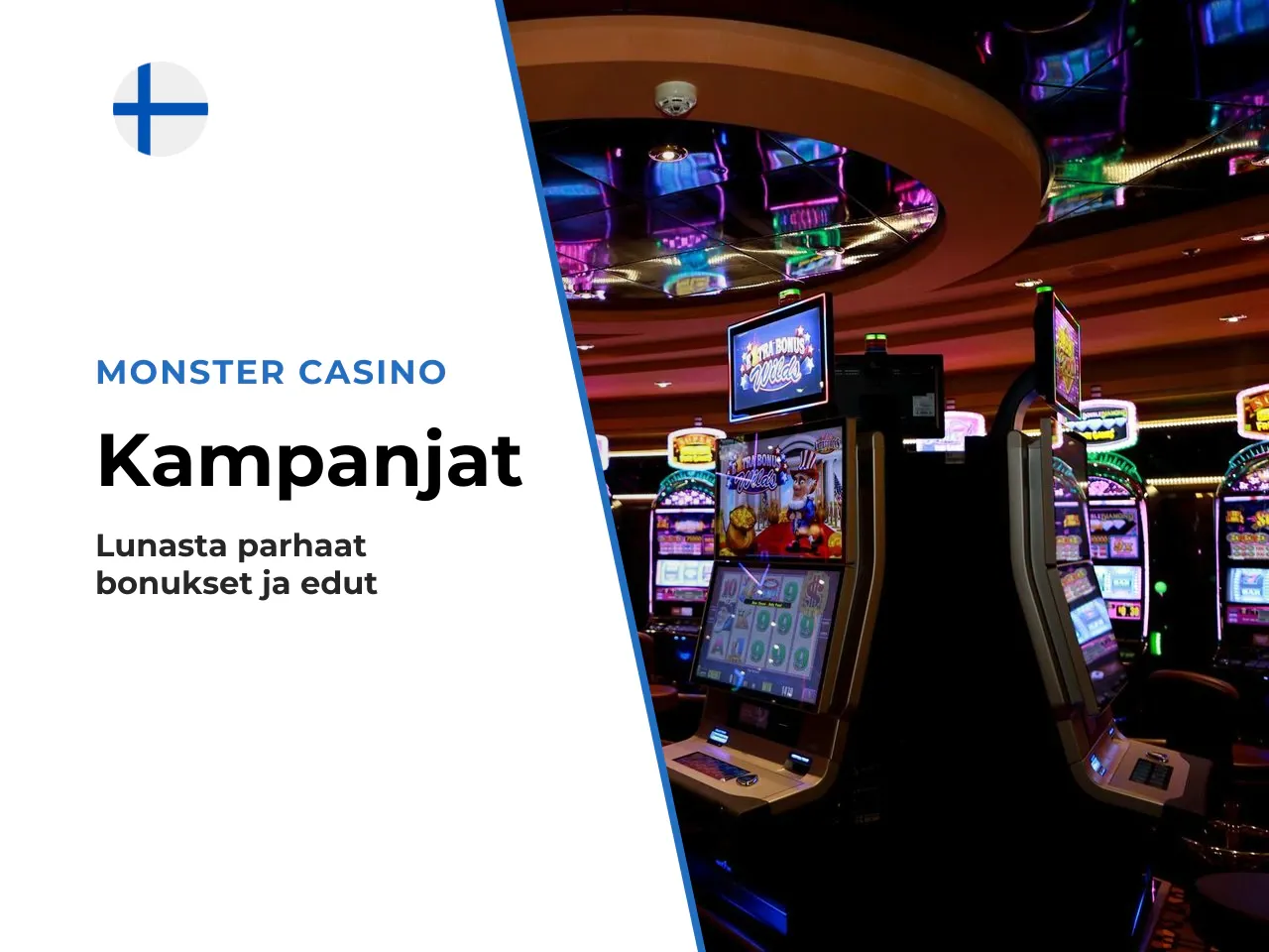 Monster Casinon kampanjat jakaantuvat uuden pelaajan